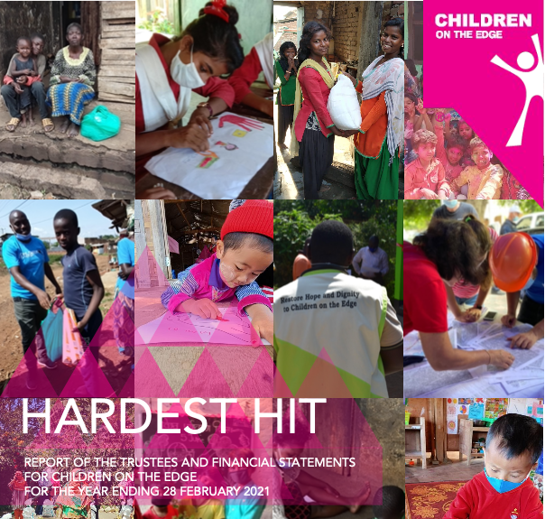 A collage of photos showing the projects of Children on the Edge throughout the pandemic. Photos show food deliveries, children learning with masks on, a team planning a response after the explosion and Beirut and a Holi celebration in India. The title says 'Hardest Hit - Report of the trustees and Financial Statements for Children on the Edge for the year ending 28th February 2021' - Click this photo to go to a page with the full document and more information. 