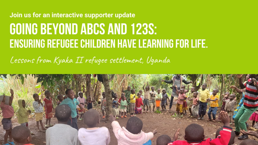 Photo of Congolese children in a circle playing a game with the title 'Join us for an interactive supporter event' Going beyond ABCs and 123s - Ensuring refugee children have learning for life'