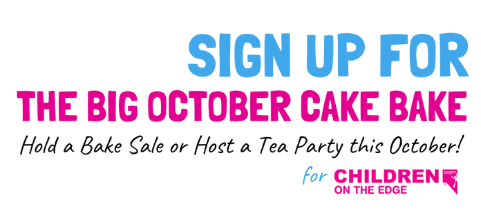 Image saying 'Sign up for The Big October Cake Bake for Children on the Edge'